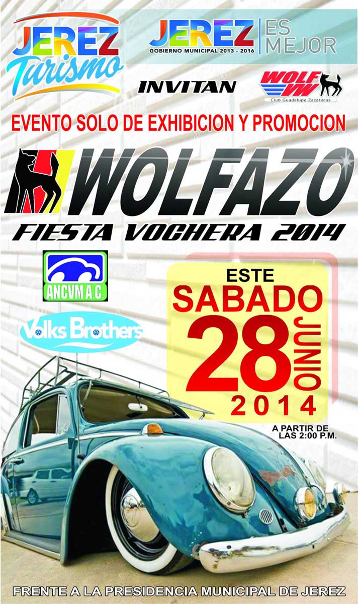 Por primera vez en Jerez “Wolfazo, Fiesta Vochera 2014”